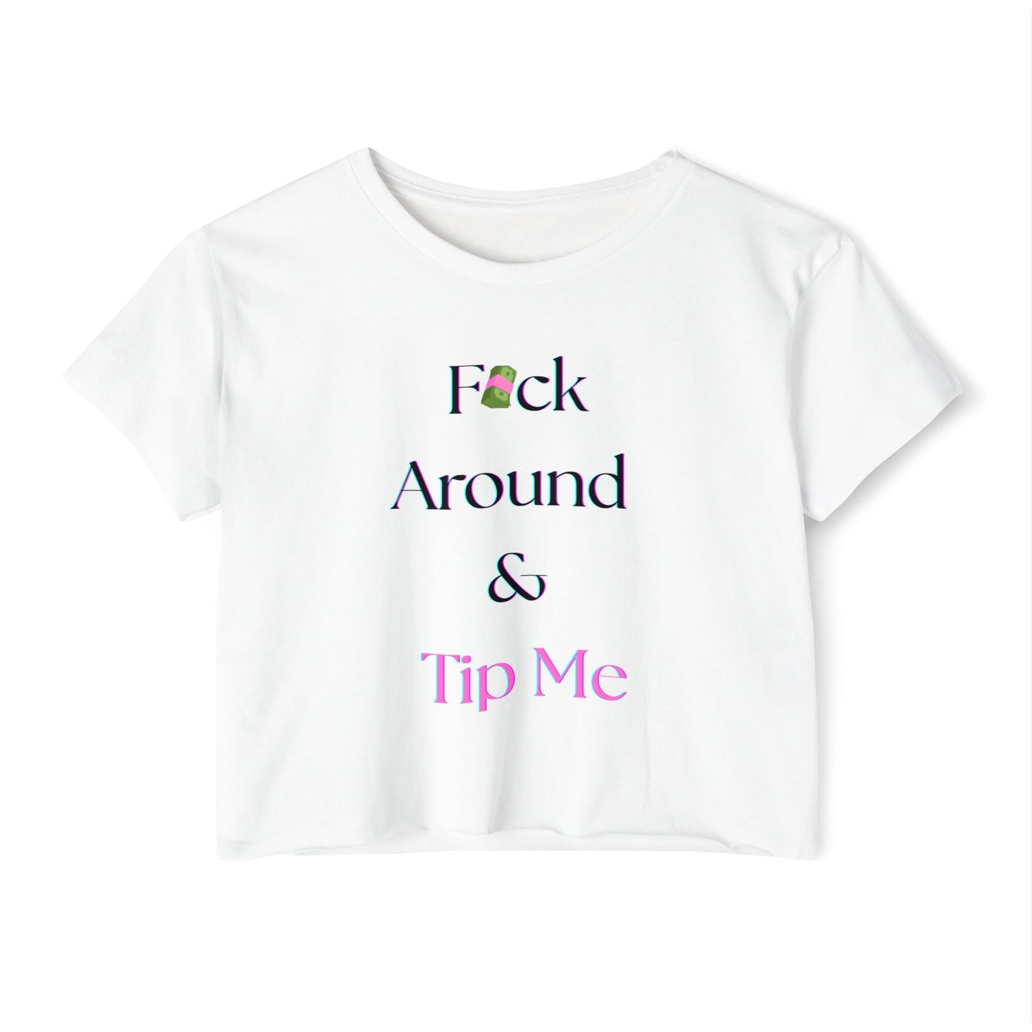FUCK AROUND AND TIP ME
