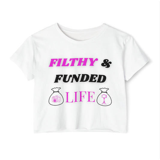 FILTHY & FUNDED LIFE