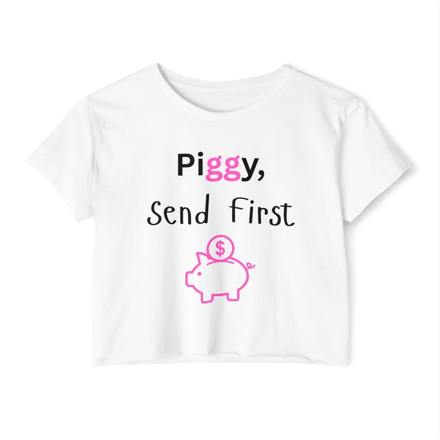 Piggy, Send First