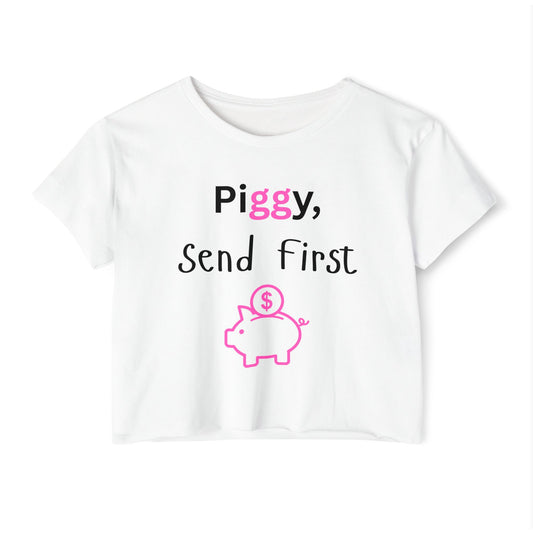 Piggy, Send First